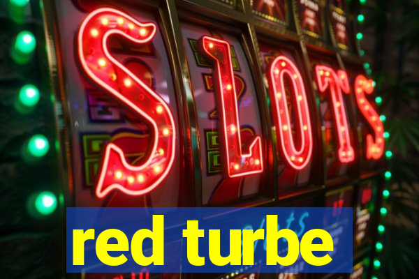 red turbe